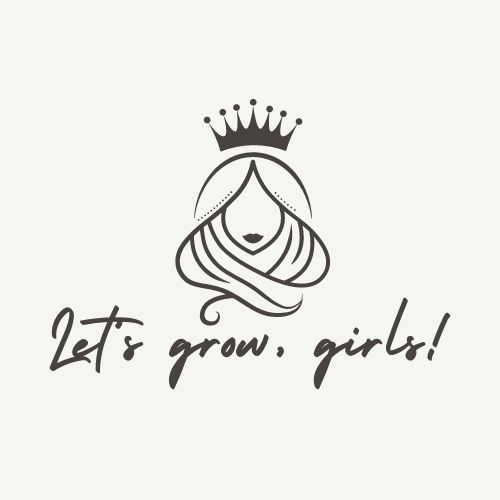 Let's grow, girls!